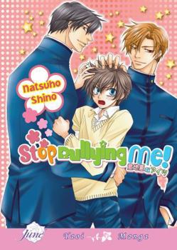 Stop Bullying Me! - Book #1 of the Stop Bullying me!