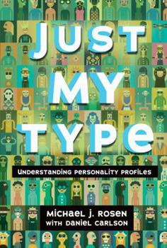 Library Binding Just My Type: Understanding Personality Profiles Book