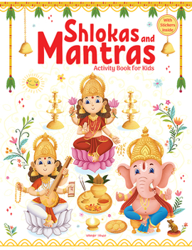 Paperback Shlokas and Mantras - Activity Book for Kids - Illustrated Book with Engaging Activities and Sticker Sheets Book