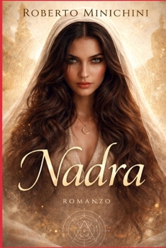 Nadra: Romanzo (Italian Edition)