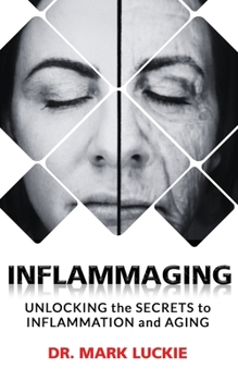 Paperback Inflammaging: Unlocking the Secrets to Inflammation and Aging Book