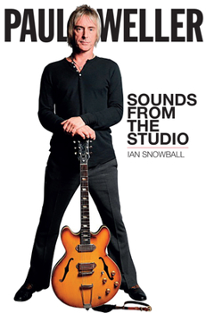 Paperback Paul Weller: Sounds from the Studio Book