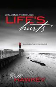 Paperback Walking Through Life's Hurts Book