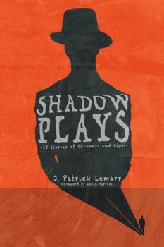 Paperback Shadow Plays: 15 Stories of Darkness and Light Book