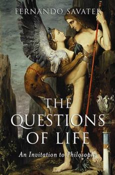 Hardcover The Questions of Life: An Invitation to Philosophy Book