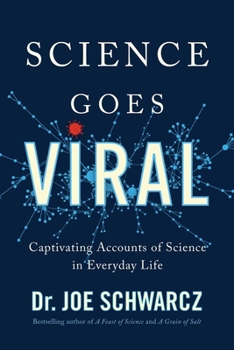 Paperback Science Goes Viral: Captivating Accounts of Science in Everyday Life Book