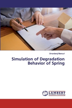 Paperback Simulation of Degradation Behavior of Spring Book