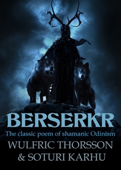 Paperback Berserkr: The classic poem of shamanic Odinism Book