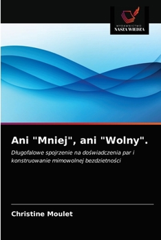 Paperback Ani "Mniej", ani "Wolny". [Polish] Book