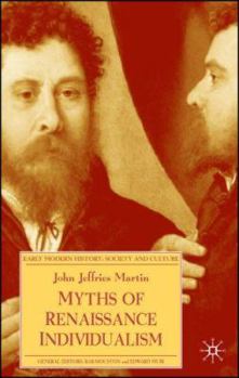 Paperback Myths of Renaissance Individualism Book