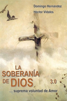 Paperback La Soberania de Dios ... suprema voluntad de amor [Spanish] Book
