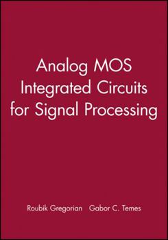Hardcover Analog Mos Integrated Circuits for Signal Processing Book