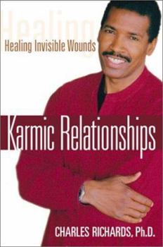 Hardcover Karmic Relationships: Healing Invisible Wounds Book