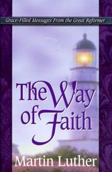 The Way of Faith (Life Messages of Great Christians Series) - Book  of the Life Messages of Great Christians