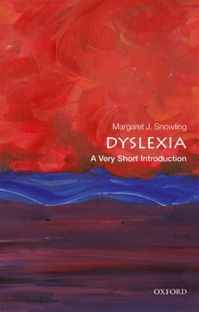 Dyslexia: A Very Short Introduction - Book  of the Oxford's Very Short Introductions series