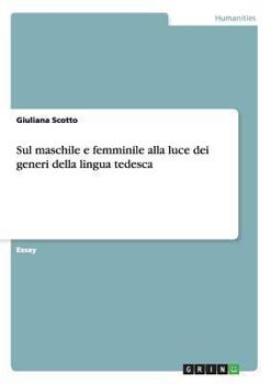 Paperback Sul maschile e femminile alla luce dei generi della lingua tedesca [Italian] Book