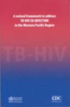Revised Framework to Address Tb-HIV Co-Infection in the Western Pacific Region