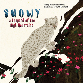Hardcover Snowy: A Leopard of the High Mountains Book