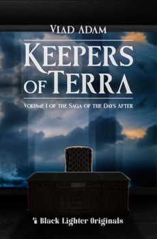 Paperback Keepers of Terra: Volume I of the Saga of the Days After Book