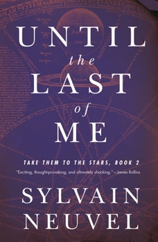 Hardcover Until the Last of Me: Take Them to the Stars, Book Two Book