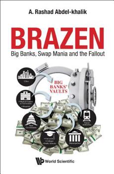 Paperback Brazen: Big Banks, Swap Mania and the Fallout Book
