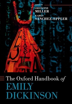 Hardcover The Oxford Handbook of Emily Dickinson Book