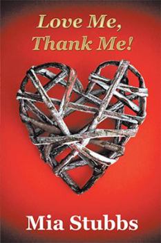 Paperback Love Me, Thank Me! Book