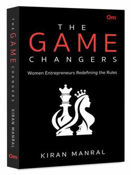 Paperback Game Changers : Women Entrepreneurs Redefining the Rules Book