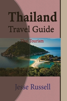 Paperback Thailand Travel Guide: Thai Tourism Book