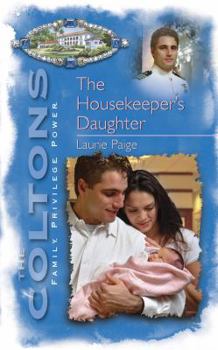 Housekeeper's Daughter (The Coltons: Family; Privilege; Power) - Book #8 of the Coltons