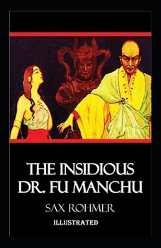 Paperback The Insidious Dr. Fu-Manchu Illustrated Book