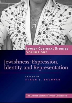 Jewishness: Expression, Identity, and Representation (Jewish Cultural Studies)