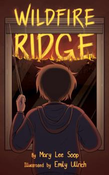 Paperback Wildfire Ridge: A Middle-Grade Adventure Novel Book