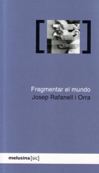 Paperback Fragmentar el mundo [Spanish] Book