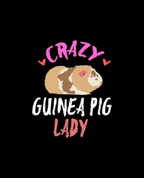 Crazy guinea pig lady: Dot Grid Journal Notebook For Pig Lovers(7.5x9.25-110 Pages)