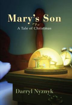 Hardcover Mary's Son: A Tale of Christmas Book