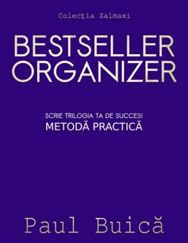 Bestseller Organizer Scrie trilogia ta de succes