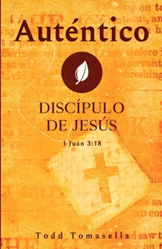 Paperback Auténtico Discípulo de Jesús [Spanish] Book