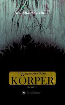 Paperback Untergang des Seins: Körper [German] Book