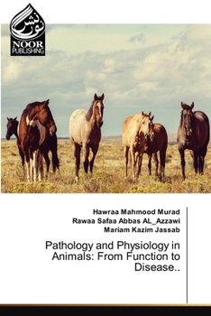 Paperback Pathology and Physiology in Animals: From Function to Disease.. Book