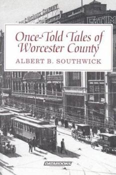 Paperback Once-Told Tales of Worcester County Book