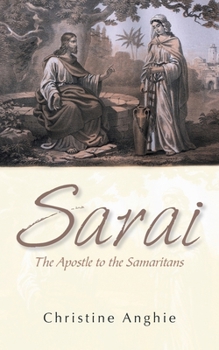 Paperback Sarai: The Apostle to the Samaritans Book