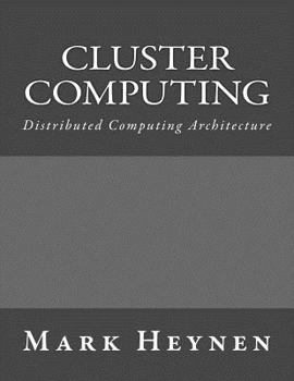 Cluster Computing: Distributed Computing Architecture