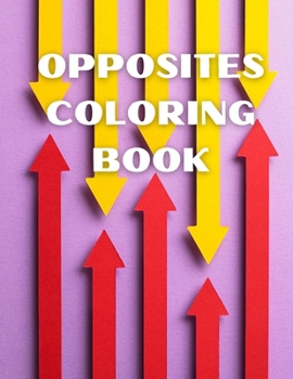 Paperback Opposites Coloring Book