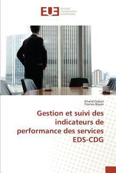 Paperback Gestion Et Suivi Des Indicateurs de Performance Des Services Eds-Cdg [French] Book