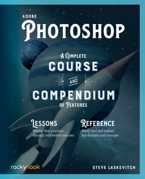 Paperback Adobe Photoshop: A Complete Course and Compendium of Features Book