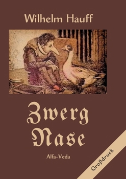 Zwerg Nase: Mit Bildern von Paul Hey und anderen (German Edition)