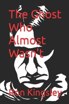 Paperback The Ghost Who Almost Wasn't Book