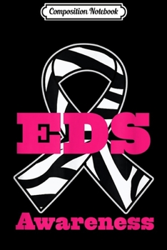 Paperback Composition Notebook: Ehlers Danlos Syndrome Zebra Awareness Ribbon Journal/Notebook Blank Lined Ruled 6x9 100 Pages Book