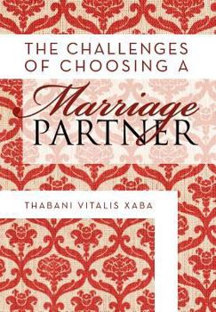 Hardcover The Challenges Of Choosing A Marriage Partner Book
